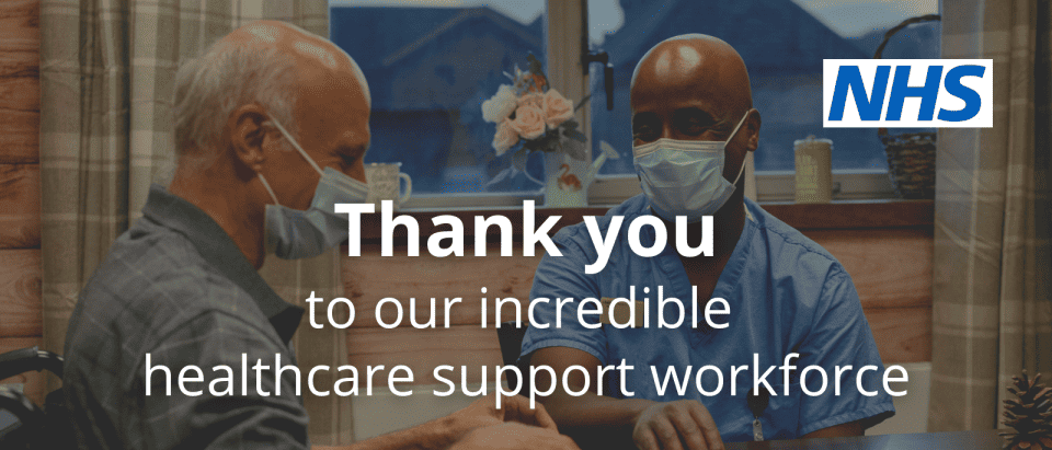 Thank you to our incredible healthcare support workforce