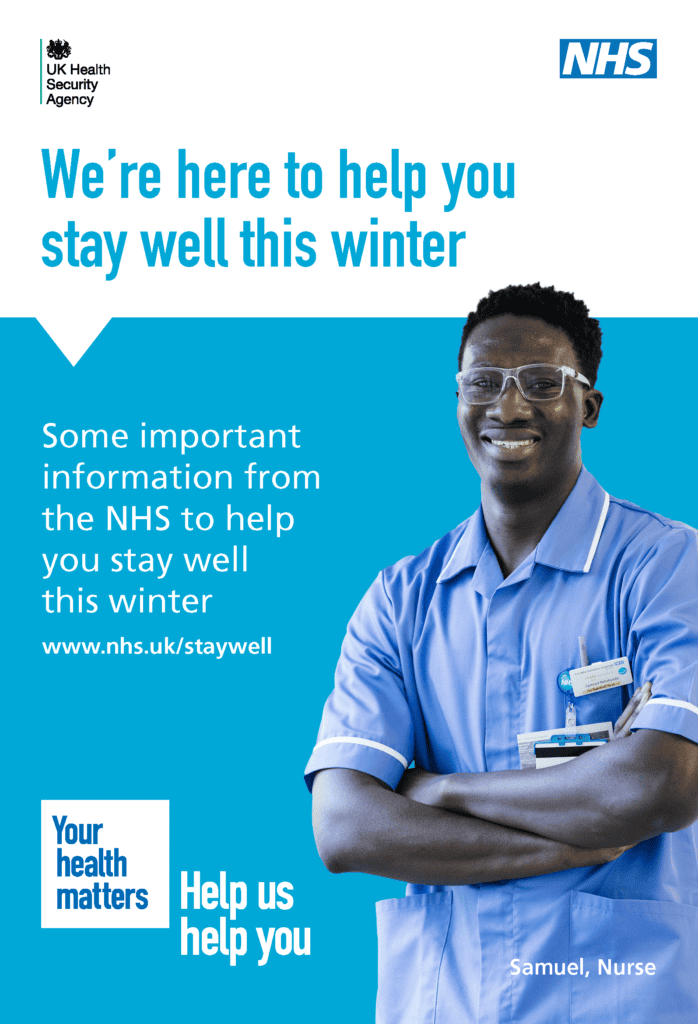 We’re here to help you stay well this winter Some important information from the NHS to help you stay well this winter www.nhs.uk/staywell
