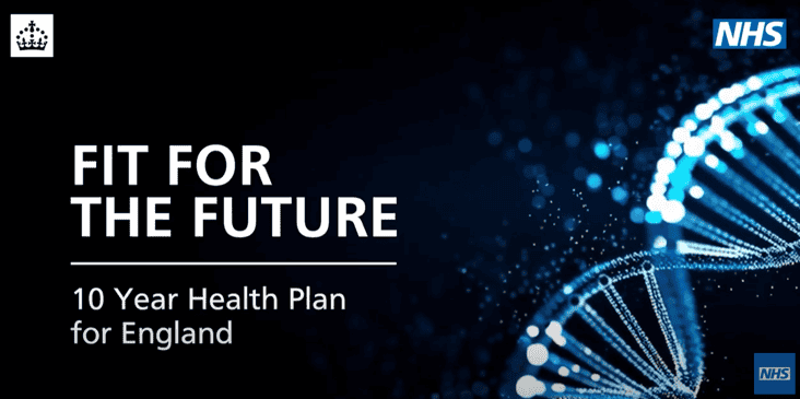 Fit for the Future - 10 Year Health Plan for England